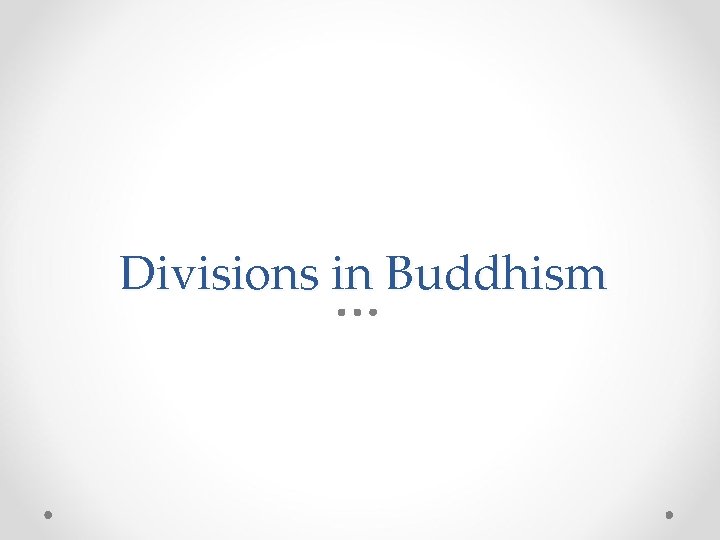 Divisions in Buddhism 