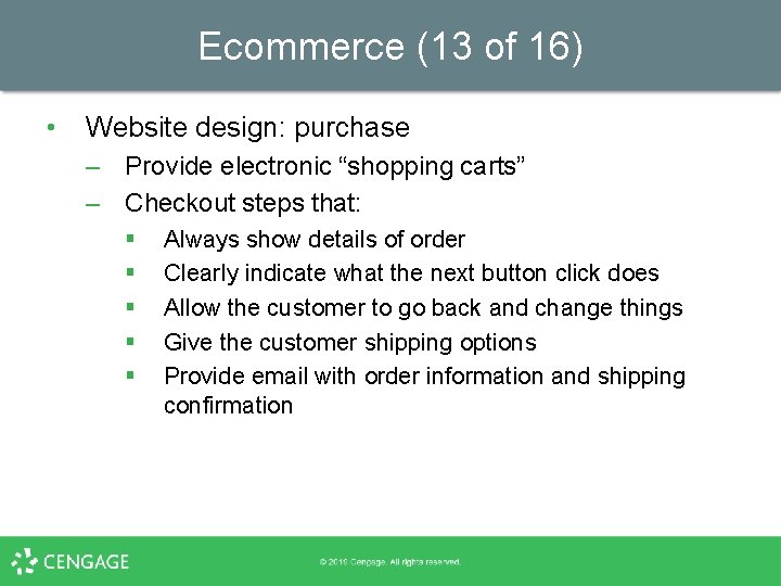 Ecommerce (13 of 16) • Website design: purchase – Provide electronic “shopping carts” –