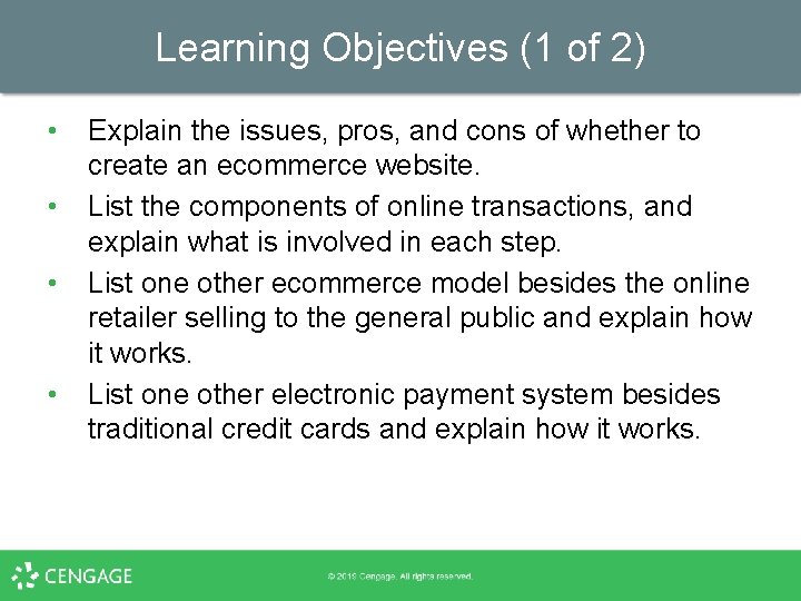 Learning Objectives (1 of 2) • • Explain the issues, pros, and cons of