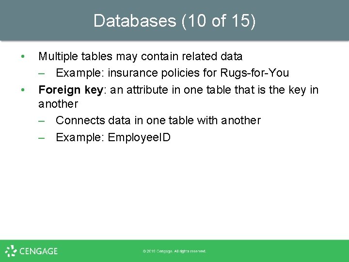 Databases (10 of 15) • • Multiple tables may contain related data – Example: