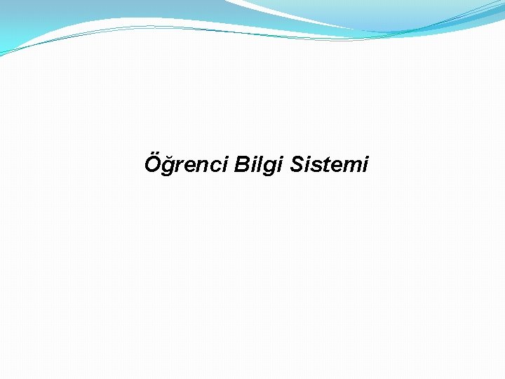 Öğrenci Bilgi Sistemi 