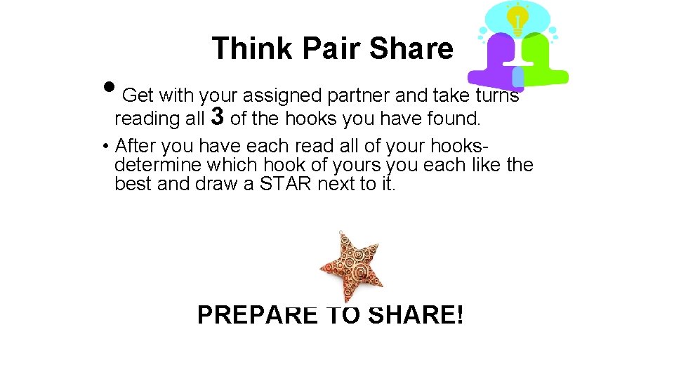 Think Pair Share • Get with your assigned partner and take turns reading all
