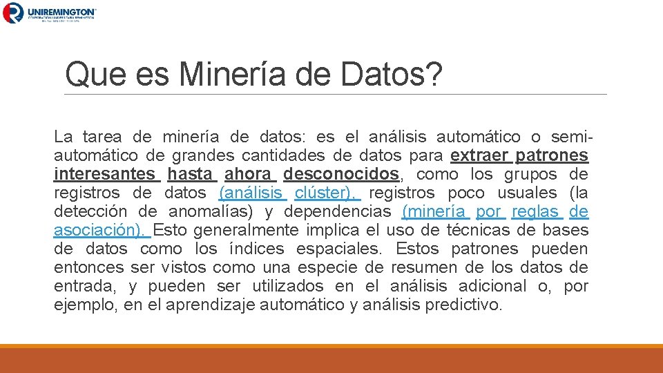 Que es Minería de Datos? La tarea de minería de datos: es el análisis Que es Minería de Datos? La tarea de minería de datos: es el análisis