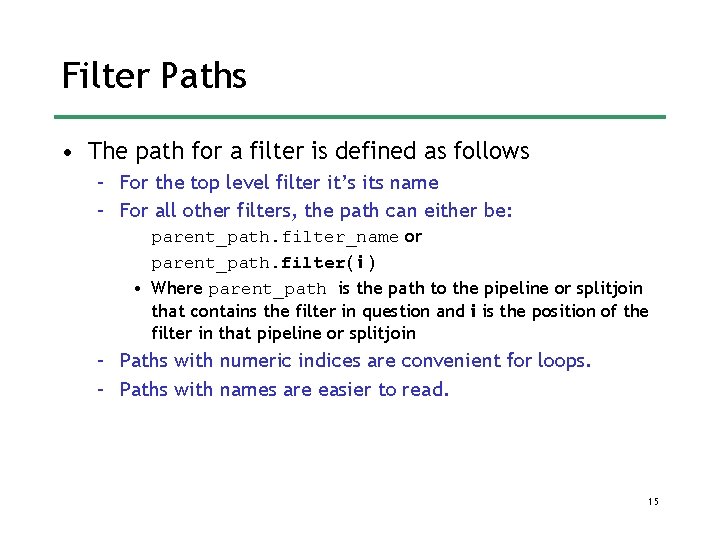 Filter Paths • The path for a filter is defined as follows – For Filter Paths • The path for a filter is defined as follows – For