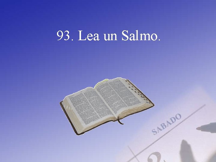 93. Lea un Salmo. 