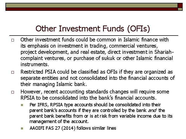 Other Investment Funds (OFIs) o o o Other investment funds could be common in