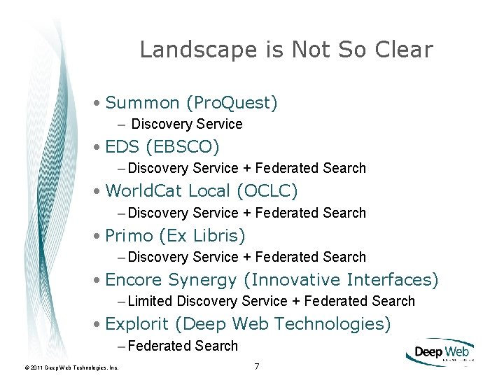 Landscape is Not So Clear • Summon (Pro. Quest) – Discovery Service • EDS
