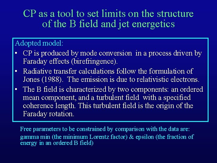 CP as a tool to set limits on the structure of the B field