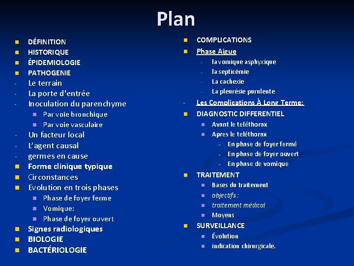 Plan n n DÉFINITION HISTORIQUE ÉPIDEMIOLOGIE PATHOGENIE Le terrain La porte d'entrée Inoculation du