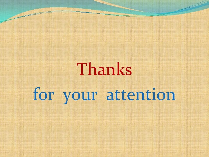 Thanks for your attention 