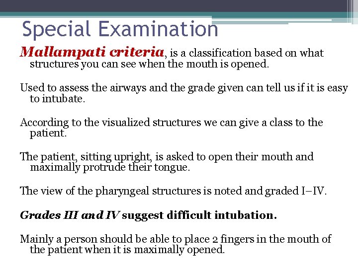 Special Examination Mallampati criteria, is a classification based on what structures you can see Special Examination Mallampati criteria, is a classification based on what structures you can see