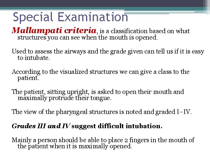 Special Examination Mallampati criteria, is a classification based on what structures you can see