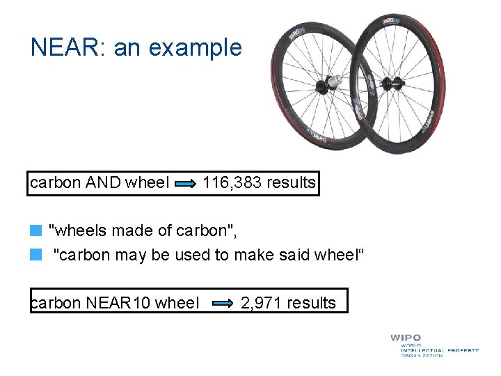 NEAR: an example carbon AND wheel 116, 383 results "wheels made of carbon", "carbon