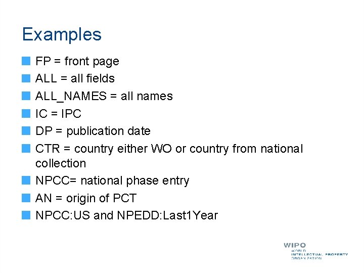 Examples FP = front page ALL = all fields ALL_NAMES = all names IC