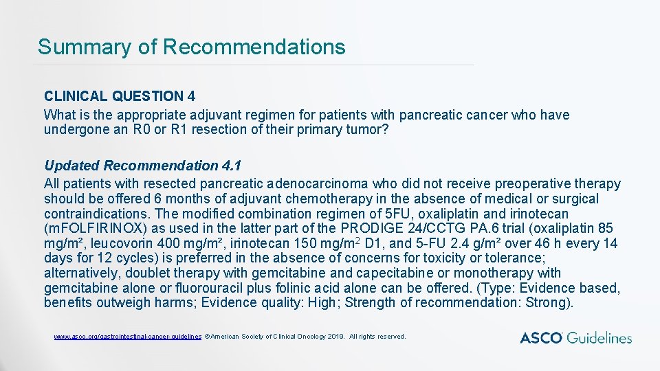 Summary of Recommendations CLINICAL QUESTION 4 What is the appropriate adjuvant regimen for patients