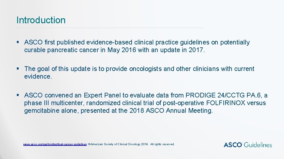Introduction § ASCO first published evidence-based clinical practice guidelines on potentially curable pancreatic cancer