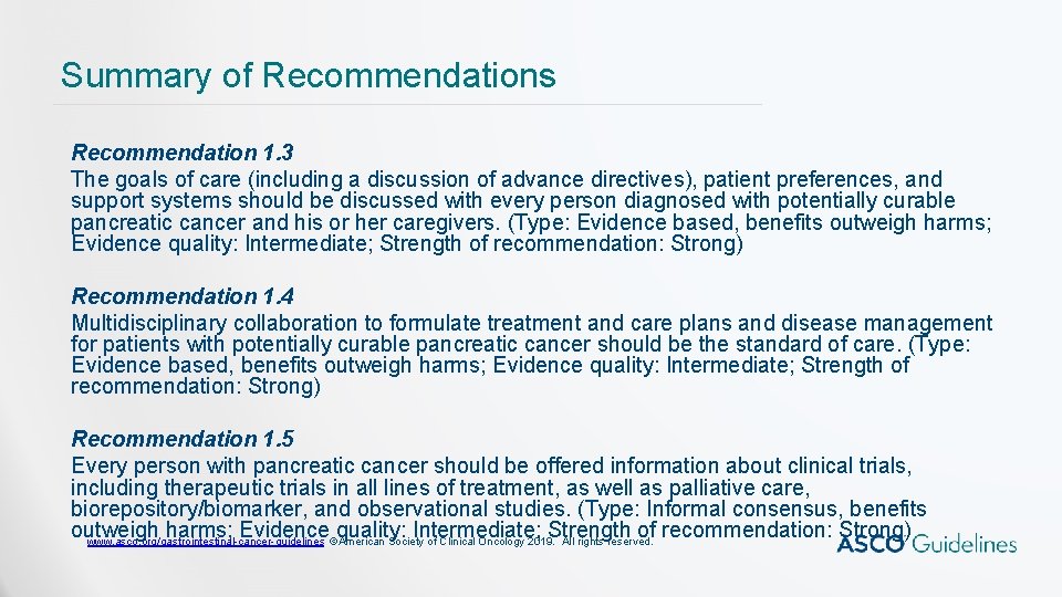 Summary of Recommendations Recommendation 1. 3 The goals of care (including a discussion of