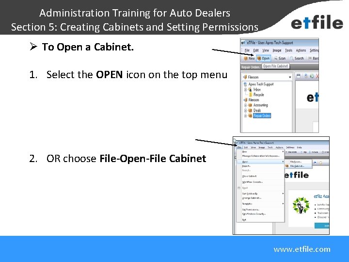 Administration Training for Auto Dealers Section 5: Creating Cabinets and Setting Permissions Ø To
