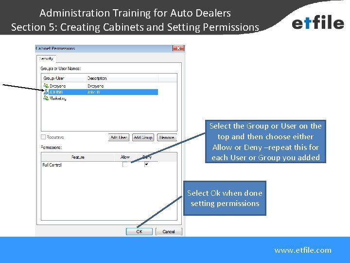 Administration Training for Auto Dealers Section 5: Creating Cabinets and Setting Permissions Each customer