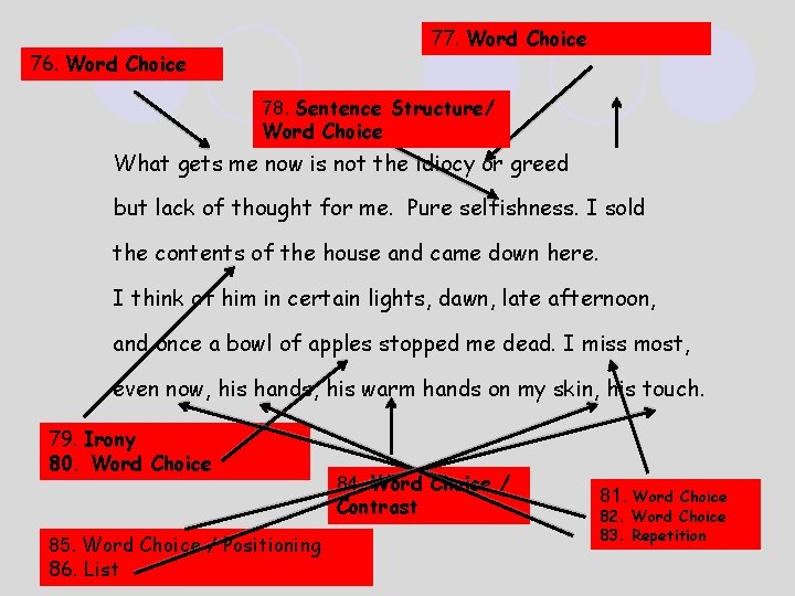 77. Word Choice 76. Word Choice 78. Sentence Structure/ Word Choice What gets me