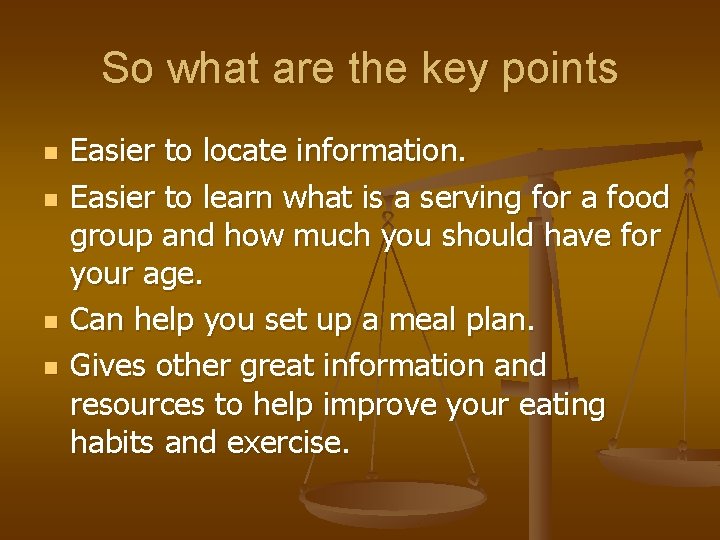 So what are the key points n n Easier to locate information. Easier to