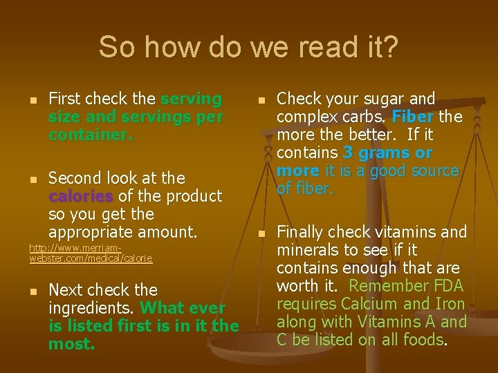 So how do we read it? n n First check the serving size and