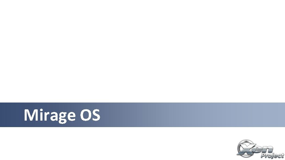 Mirage OS 