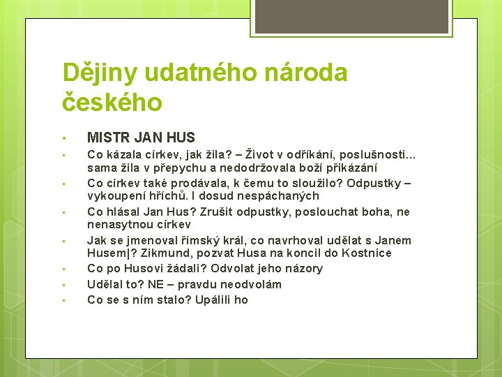 Dějiny udatného národa českého • MISTR JAN HUS • Co kázala církev, jak žila?