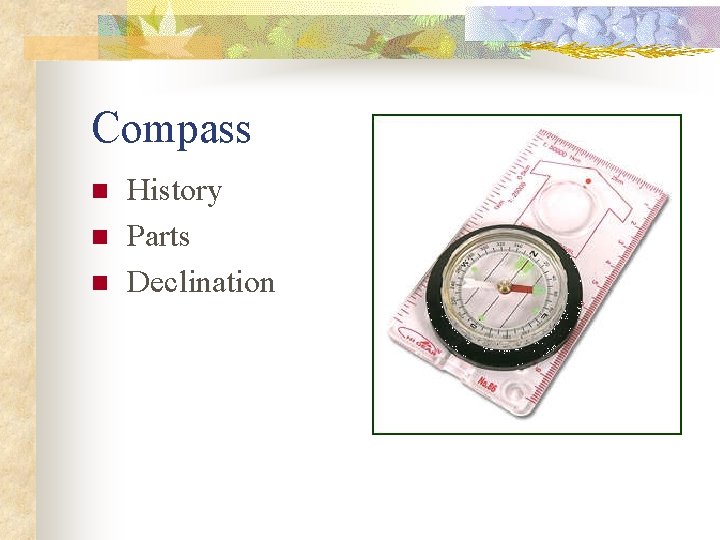 Compass n n n History Parts Declination 