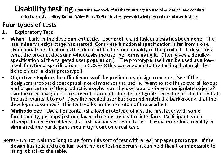 Usability testing ( source: Handbook of Usability Testing: How to plan, design, and conduct