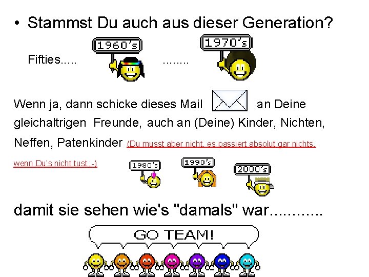  • Stammst Du auch aus dieser Generation? Fifties. . . Wenn ja, dann