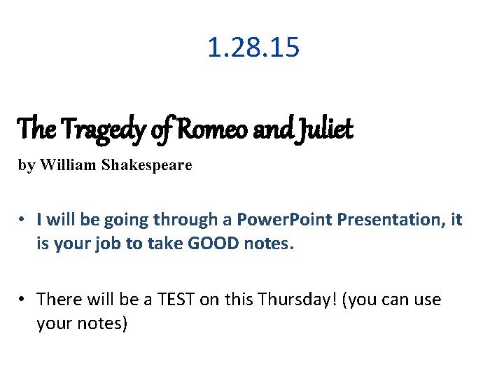 1. 28. 15 The Tragedy of Romeo and Juliet by William Shakespeare • I