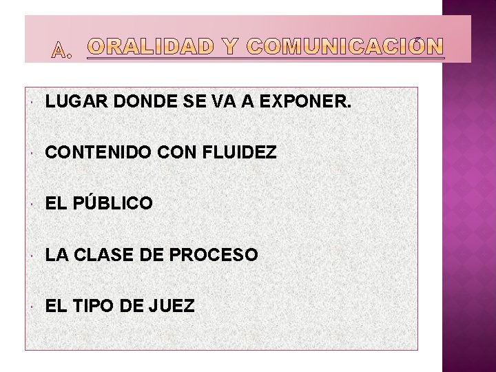  LUGAR DONDE SE VA A EXPONER. CONTENIDO CON FLUIDEZ EL PÚBLICO LA CLASE