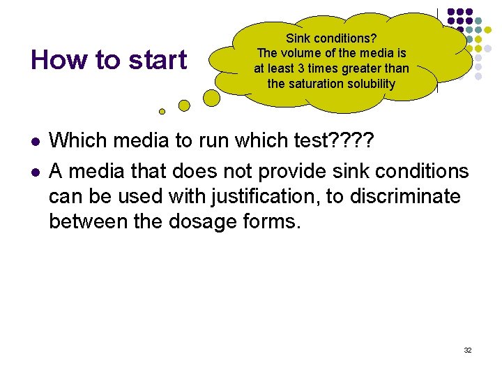 How to start l l Sink conditions? The volume of the media is at