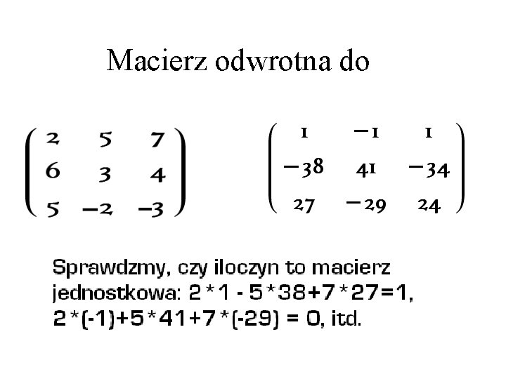 Macierz odwrotna do 