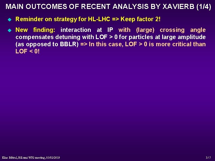 MAIN OUTCOMES OF RECENT ANALYSIS BY XAVIERB (1/4) u Reminder on strategy for HL-LHC