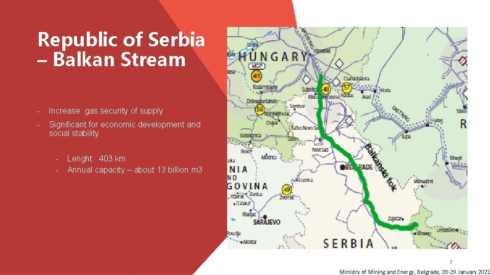 Republic of Serbia – Balkan Stream - Increase gas security of supply - Significant