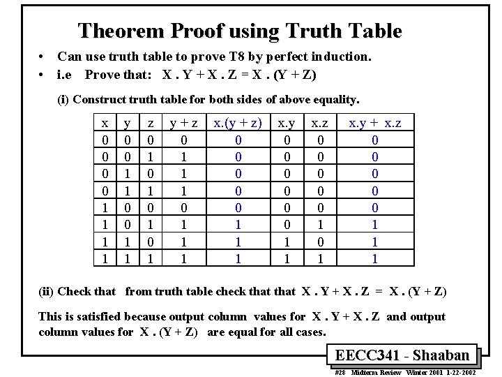 Theorem Proof using Truth Table • Can use truth table to prove T 8