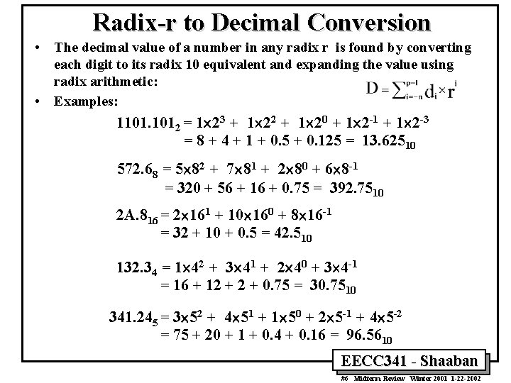 Radix-r to Decimal Conversion • The decimal value of a number in any radix