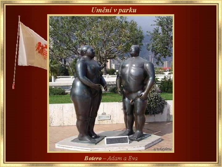 Umění v parku Botero – Adam a Eva 