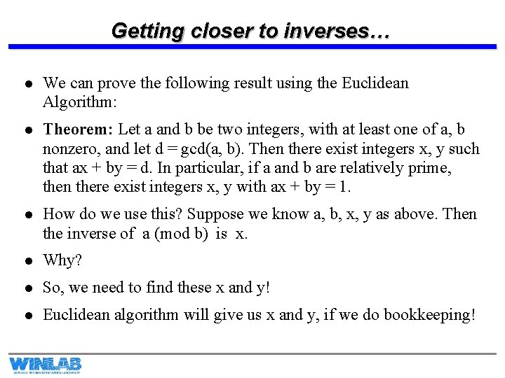 Getting closer to inverses… l We can prove the following result using the Euclidean