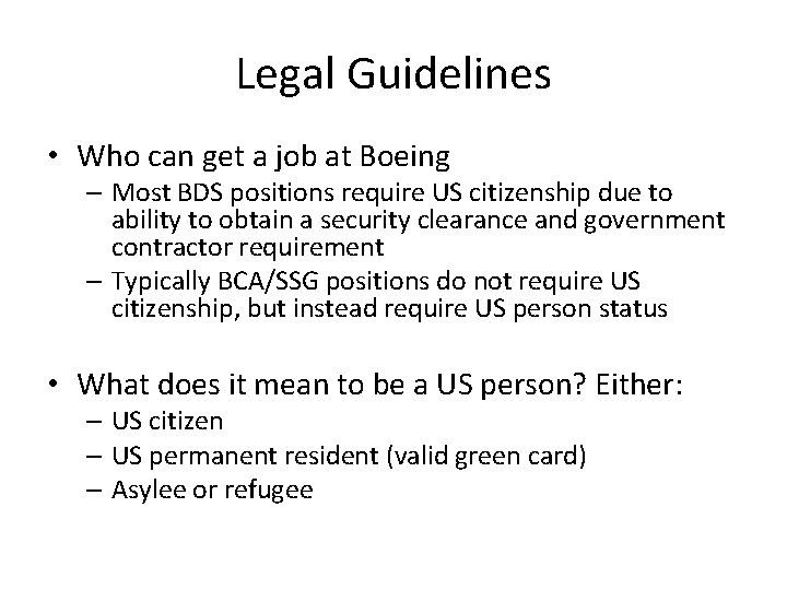 Legal Guidelines • Who can get a job at Boeing – Most BDS positions