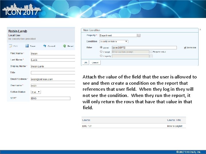 Attach the value of the field that the user is allowed to see and