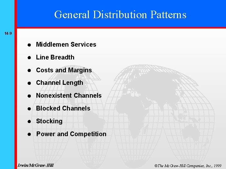 General Distribution Patterns 14 -9 Middlemen Services Line Breadth Costs and Margins Channel Length