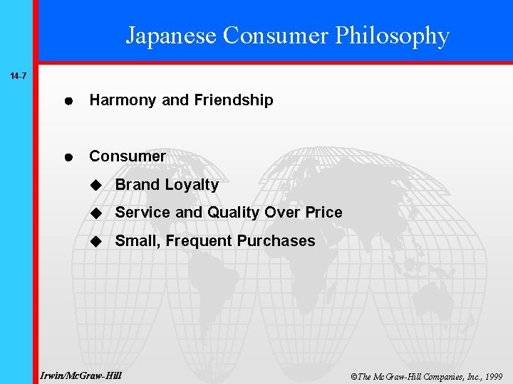 Japanese Consumer Philosophy 14 -7 Harmony and Friendship Consumer Brand Loyalty Service and Quality