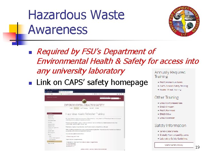 Hazardous Waste Awareness n n Required by FSU’s Department of Environmental Health & Safety