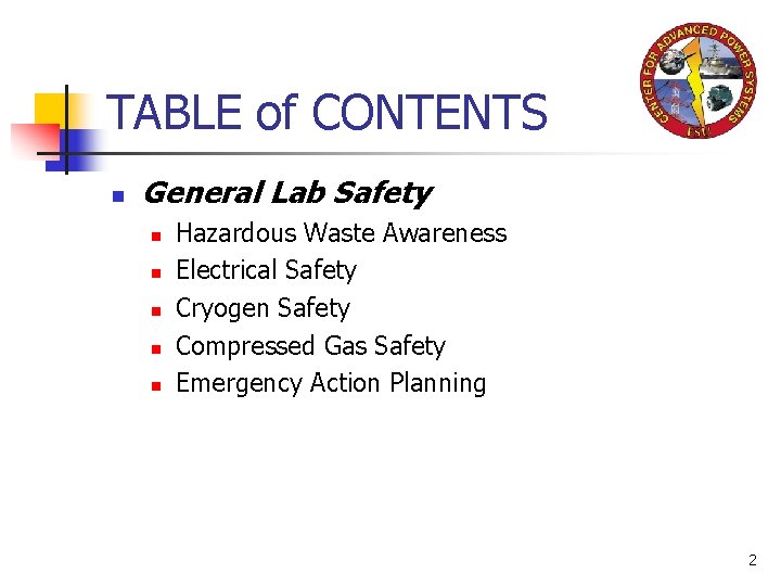 TABLE of CONTENTS n General Lab Safety n n n Hazardous Waste Awareness Electrical