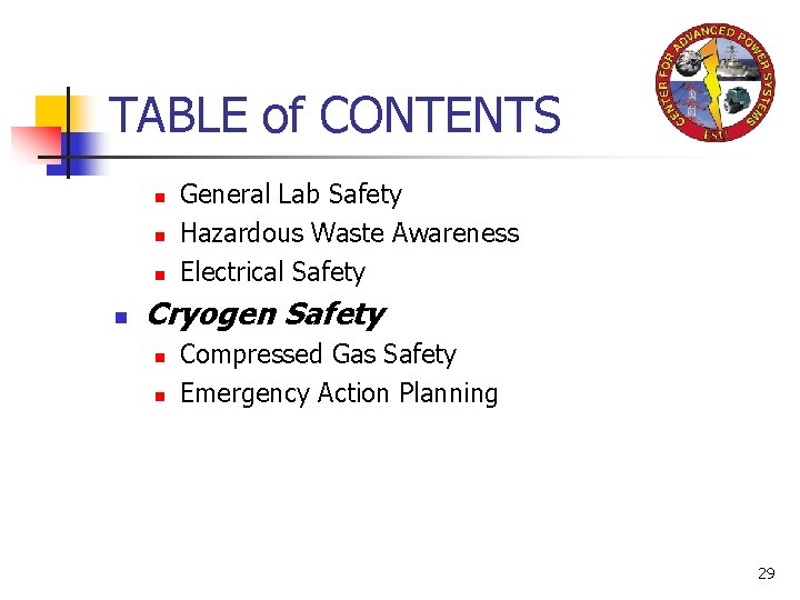 TABLE of CONTENTS n n General Lab Safety Hazardous Waste Awareness Electrical Safety Cryogen