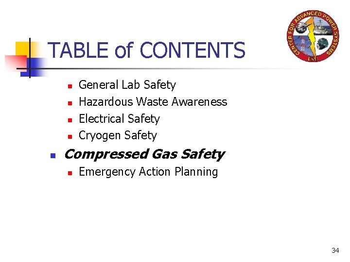 TABLE of CONTENTS n n n General Lab Safety Hazardous Waste Awareness Electrical Safety