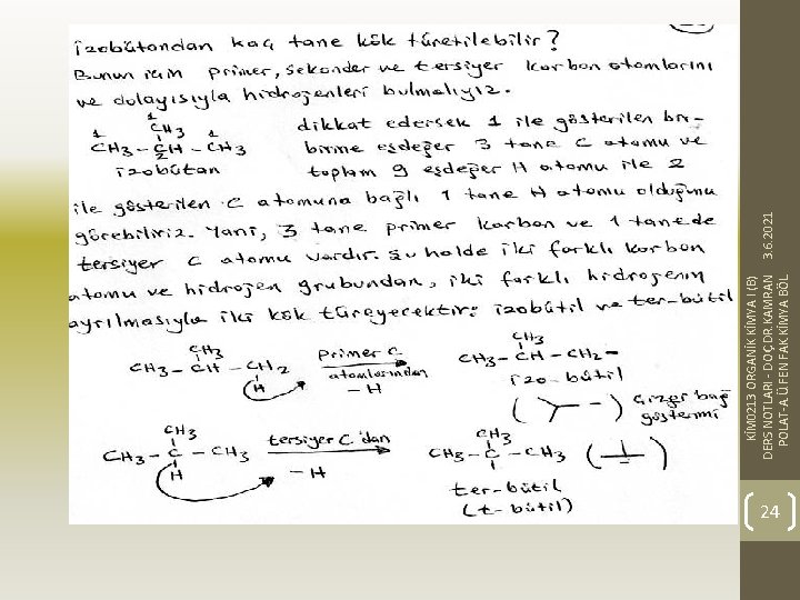 24 KİM 0213 ORGANİK KİMYA I (B) DERS NOTLARI - DOÇ. DR. KAMRAN 3.